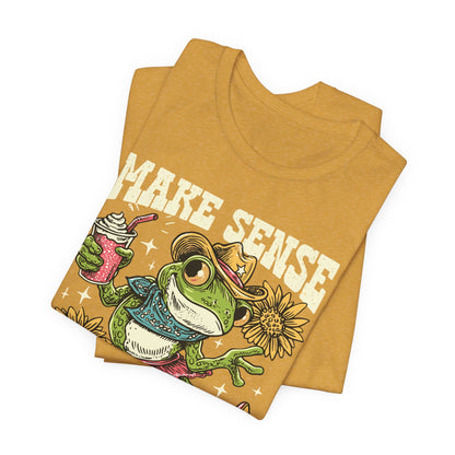 Make Sense Common Again Frog T-Shirt