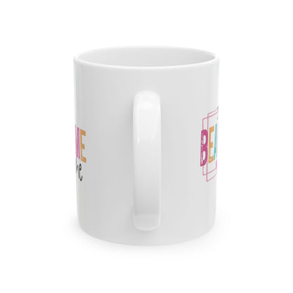 Beautiful Day...To Leave Me Alone Mug 11oz