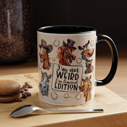 Horse Cartoon Accent Coffee Mug - "I'm Not Weird I'm Limited Edition"