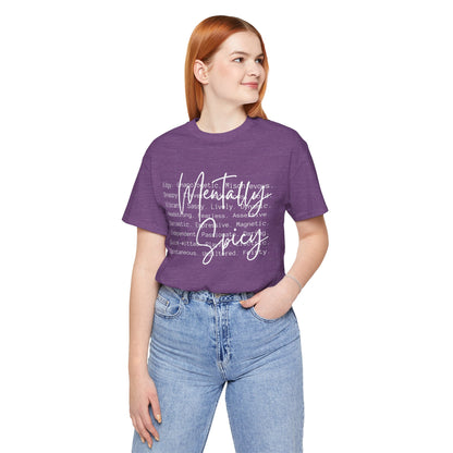 Mentally Spicy Tee