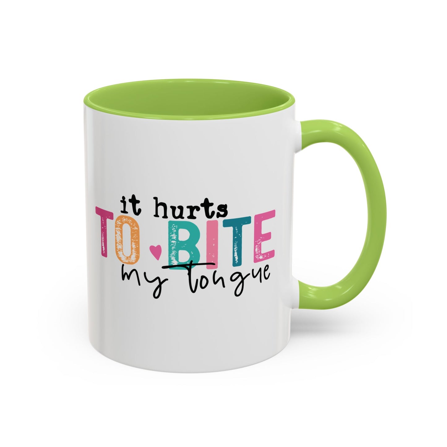 I Speak My Mind Because...Accent Coffee Mug (11, 15oz)
