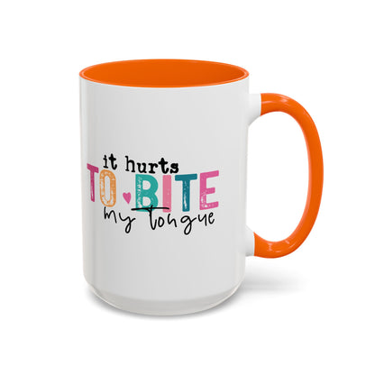 I Speak My Mind Because...Accent Coffee Mug (11, 15oz)