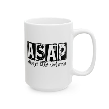 ASAP Ceramic Mug  (11oz & 15oz)