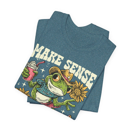 Make Sense Common Again Frog T-Shirt