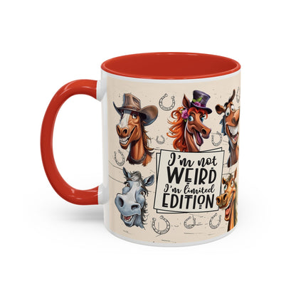 Horse Cartoon Accent Coffee Mug - "I'm Not Weird I'm Limited Edition"