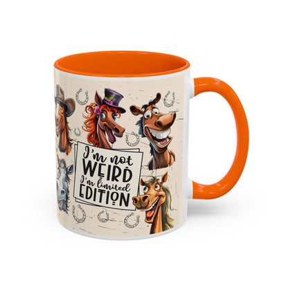 Horse Cartoon Accent Coffee Mug - "I'm Not Weird I'm Limited Edition"