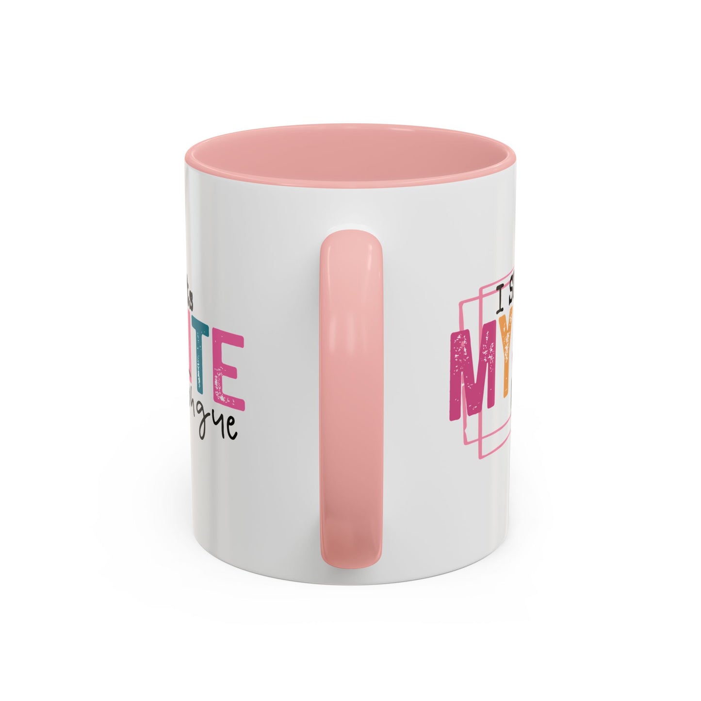 I Speak My Mind Because...Accent Coffee Mug (11, 15oz)