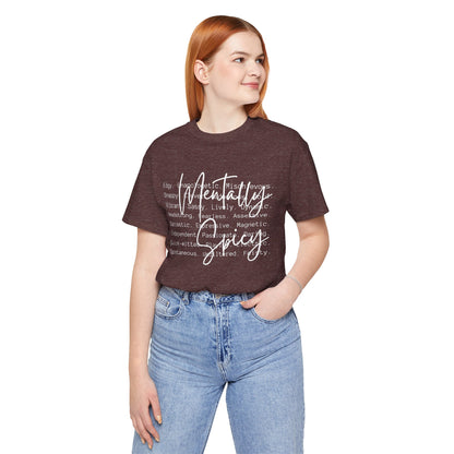 Mentally Spicy Tee
