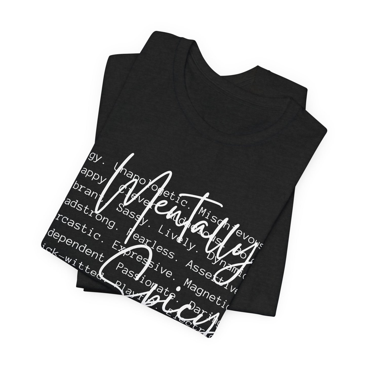Mentally Spicy Tee