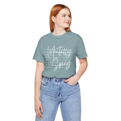 Mentally Spicy Tee