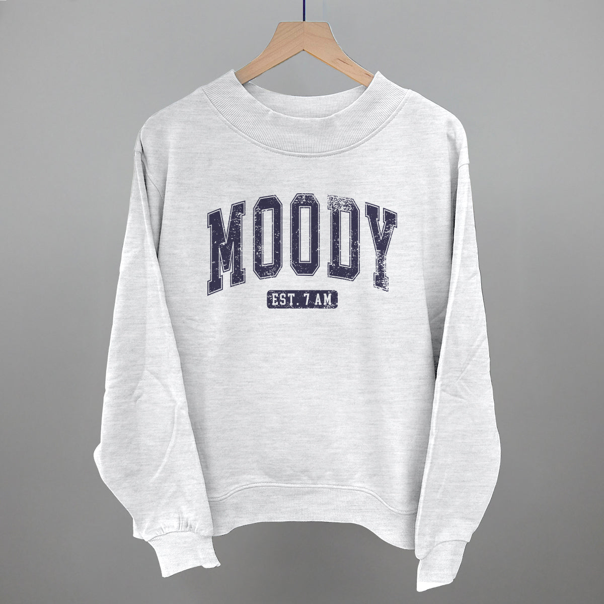 Moody Est. 7 AM