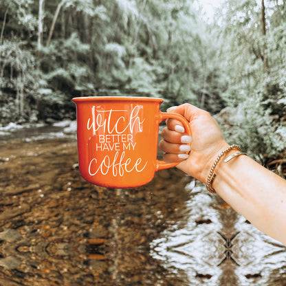 Witch Better Have Mug