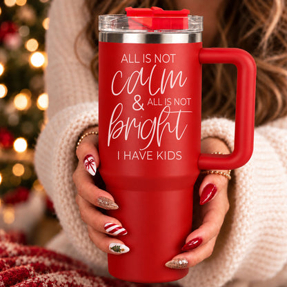 Calm & Bright 40oz