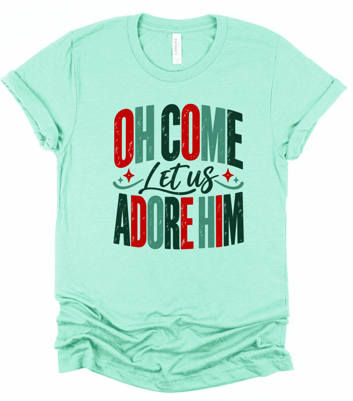 Colorful Oh Come Let Us Adore Him Bella Canvas Graphic Tee