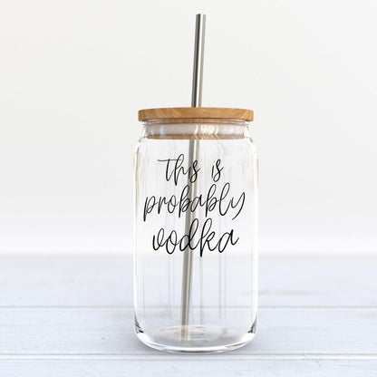 Probably Vodka 17oz